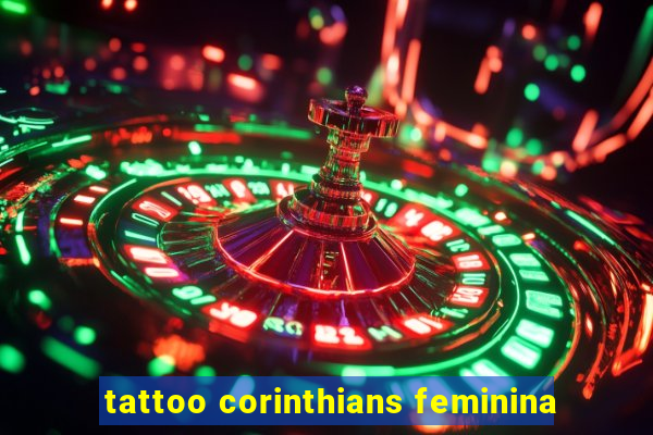 tattoo corinthians feminina